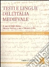 I Testi e le lingue dell'Italia Medievale I Testi e le lingue dell'Italia Medievale