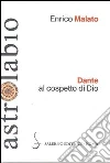 Dante al cospetto di Dio. (lettura del canto XXXIII del Paradiso) Dante al cospetto di Dio. (lettura del canto XXXIII del Paradiso)