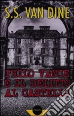 Philo Vance e il delitto al castello