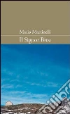 Il signor Broz. Un doppio giro di vita Il signor Broz. Un doppio giro di vita