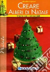 Creare alberi di Natale. Con i cartamodelli libro
