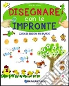 Disegnare con le impronte Disegnare con le impronte