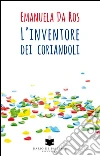 L'inventore dei coriandoli libro