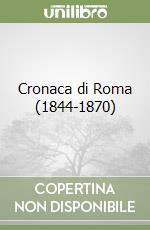 Cronaca di Roma (1844-1870) (2)