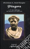 Pitagora e il suo influsso sul pensiero e sull'arte libro