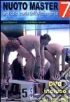 Nuoto master. Pratica e teoria dell'allenamento. Con DVD-ROM libro