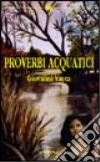 Proverbi acquatici libro