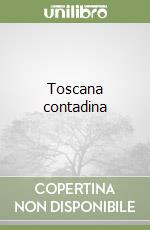 Toscana contadina