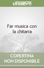 Far musica con la chitarra (1)