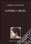 Lettera a Hegel. Argomenti di estetica libro