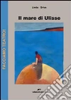 Il mare di Ulisse libro
