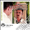Uno, nessuno e centomila. Audiolibro. CD Audio formato MP3 libro