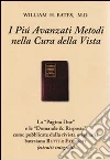 I più avanzati metodi nella cura della vista (con domande & risposte) libro