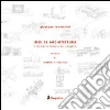 Idee di architettura. Il momento iniziale del progetto Idee di architettura. Il momento iniziale del progetto