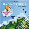 Il Volo di Giorgia Il Volo di Giorgia