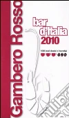 Bar d'Italia del Gambero Rosso 2010 Bar d'Italia del Gambero Rosso 2010