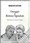 Innocenti vittime. Omaggio a Renzo Spadon Innocenti vittime. Omaggio a Renzo Spadon