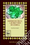 Esperienze per il laboratorio di chimica. Per le Scuole superiori libro