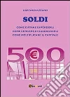 Soldi come evitare di perderli... Soldi come evitare di perderli...