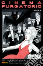 Cinema purgatorio. Vol. 3