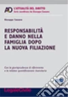 Responsabilità e danno nella famiglia dopo la nuova filiazione libro