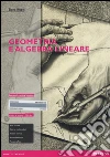 Geometria e algebra lineare. Con aggiornamento online libro