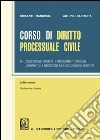 Corso di diritto processuale civile. Ediz. minore. Vol. 3: L'esecuzione forzata, i procedimenti speciali, l'arbitrato, la mediazione e la negoziazione assistita libro