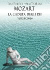 Mozart. La caduta degli dei. Parte seconda libro