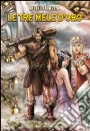 Le tre mele d'oro Le tre mele d'oro