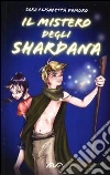 Il mistero degli Shardana Il mistero degli Shardana
