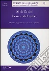 Al di là del bene e del male. Etica nel rapporto con noi stessi e gli altri Al di là del bene e del male. Etica nel rapporto con noi stessi e gli altri