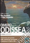 Odissea letta da Elsa Agalbato e Fabio Sargentini. Audiolibro. CD Audio formato MP3 libro