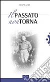Il passato non torna Il passato non torna