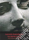 Lucrezia Amendolara tra storia e mito Lucrezia Amendolara tra storia e mito