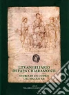 L'Evangeliario di papa Chiaramonti. Storia di un codice del secolo XII L'Evangeliario di papa Chiaramonti. Storia di un codice del secolo XII