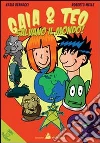 Gaia e Teo salvano il mondo Gaia e Teo salvano il mondo