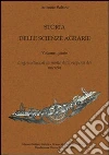 Storia delle scienze agrarie. Vol. 5: L'agricolture al tornante della scoperta dei microbi libro