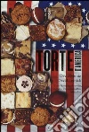 Torte d'America. L'arte di preparare brownies, cupcakes, whoopies, muffins e molto altro libro