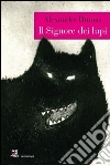 Il signore dei lupi Il signore dei lupi