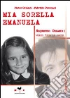 Mia sorella Emanuela. Sequestro Orlandi: voglio tutta la verità libro
