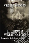 Il demone sterminatore. Cronache del fiume senza rive libro