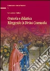 Oratoria e didattica rileggendo la Divina Commedia libro