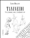 Tanineidi. Vieste, i viestani, le storie, le tradizioni in versi libro
