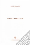 Dal ciclo della vita libro