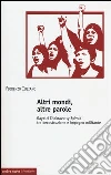 Altri mondi, altre parole. Gayatri Chakravorty Spivak tra decostruzione e impegno militante Altri mondi, altre parole. Gayatri Chakravorty Spivak tra decostruzione e impegno militante