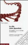 La vita come plusvalore. Biotecnologie e capitale al tempo del neoliberismo La vita come plusvalore. Biotecnologie e capitale al tempo del neoliberismo