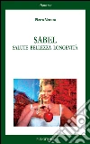 Sabel. Salute bellezza longevità libro
