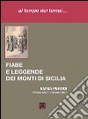 Al tempo dei tempi... Fiabe e leggende dei monti di Sicilia libro