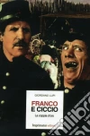 Franco e Ciccio. La coppia d'oro Franco e Ciccio. La coppia d'oro