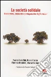 La società solidale. Generazioni, sindacato e protagonismo degli anziani libro